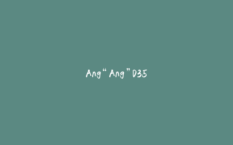 Ang“Ang”035